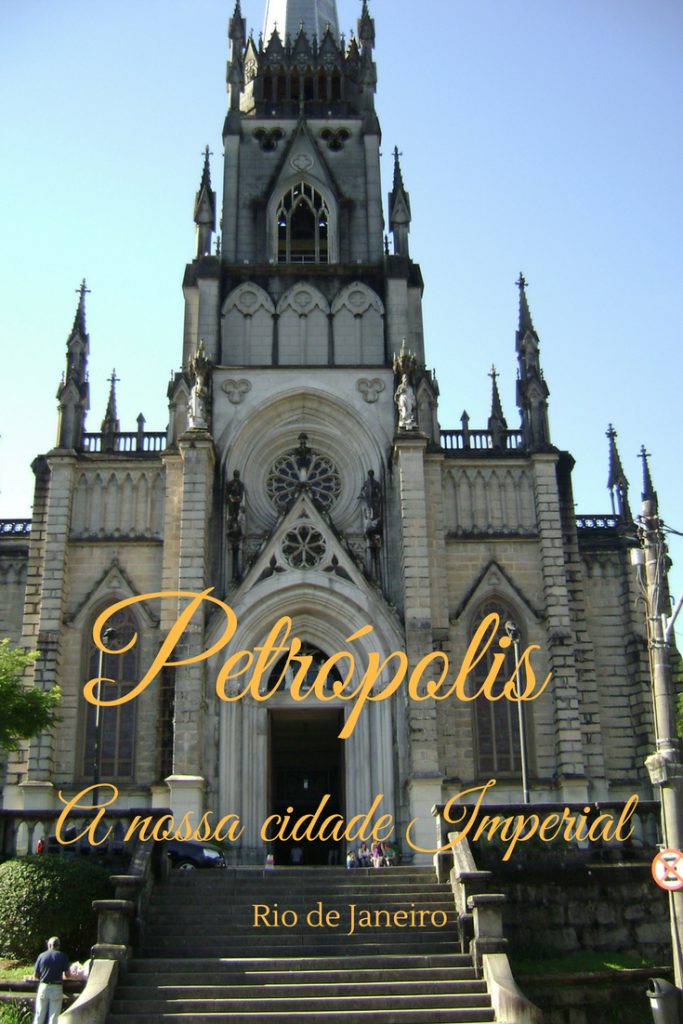 Petrópolis a nossa cidade imperial