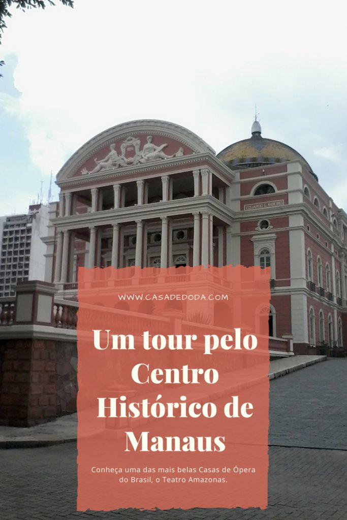 Centro Histórico de Manaus