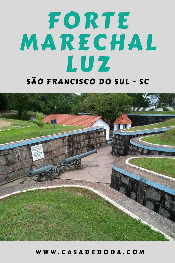 Forte Marechal Luz, em São Francisco do Sul Casa de Doda Forte Marechal Luz, em São Francisco do Sul Casa de Doda