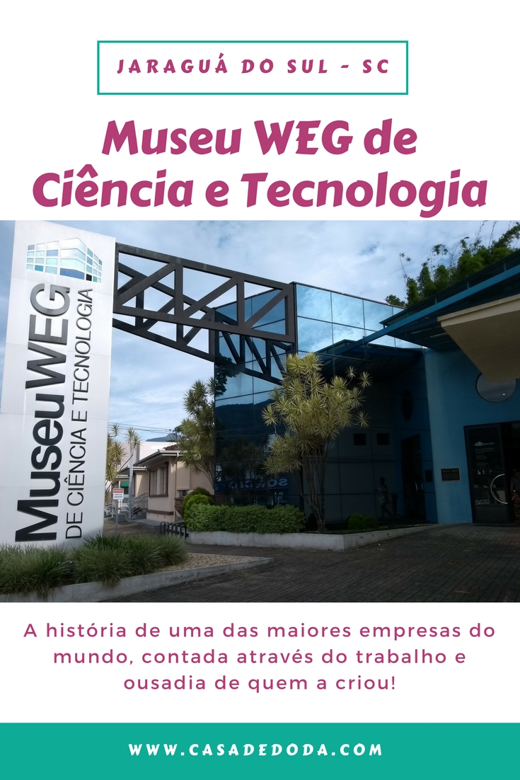 Museu WEG de Ciência e Tecnologia