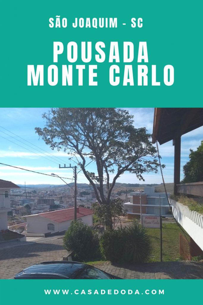 Pousada Monte Carlo, em São Joaquim