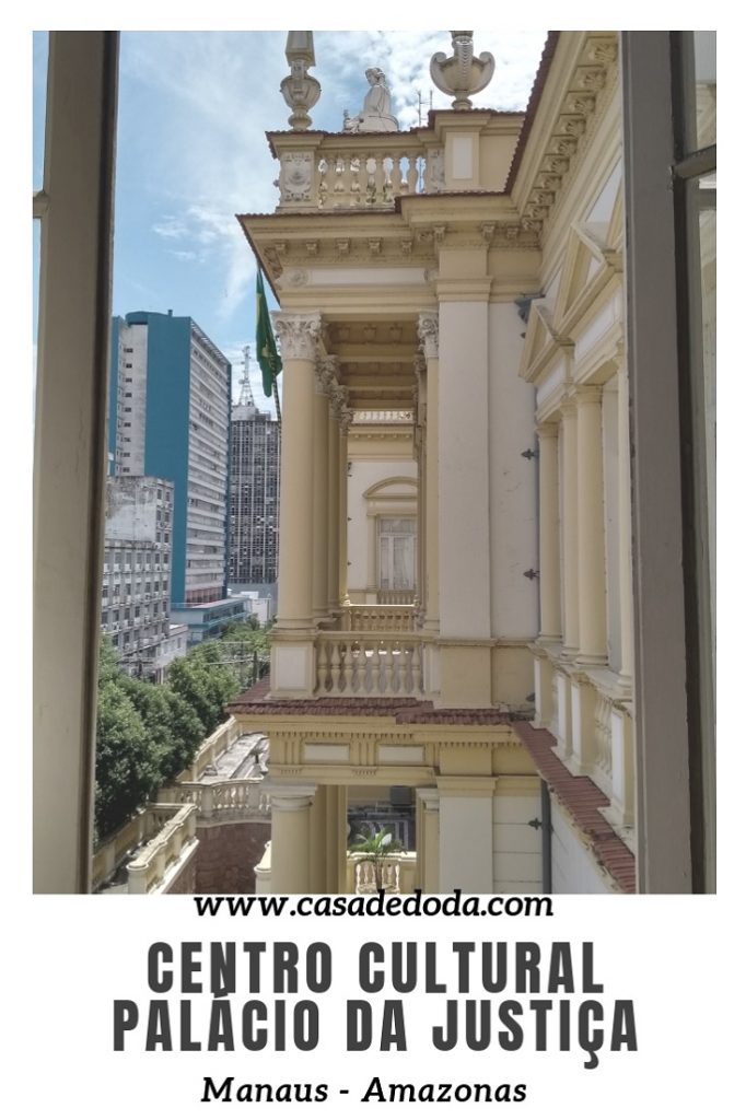 Centro Cultural Palácio da Justiça Manaus