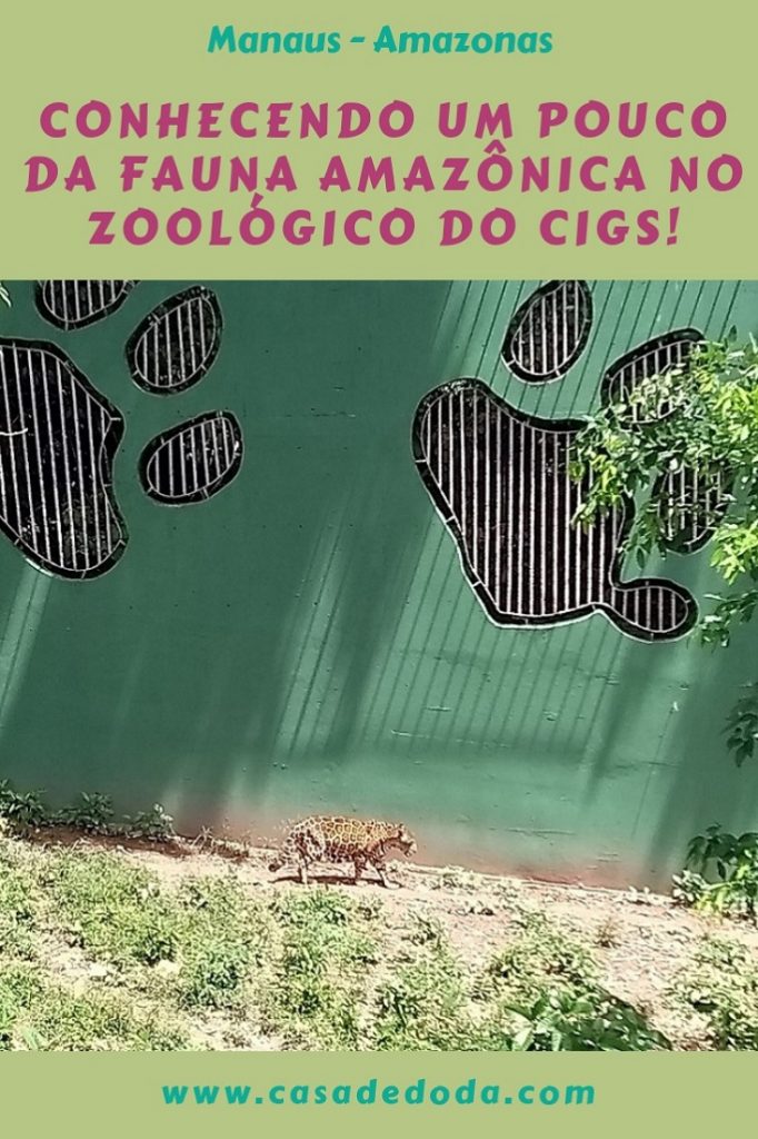 Zoológico do CIGS Manaus