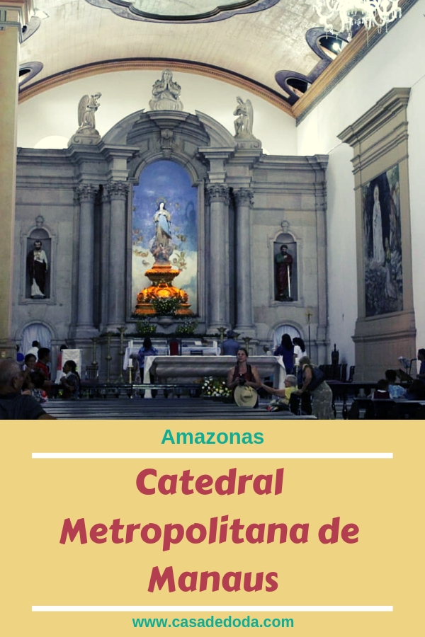 Catedral Metropolitana de Manaus